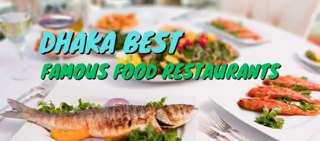 Dhaka best famous food restaurants