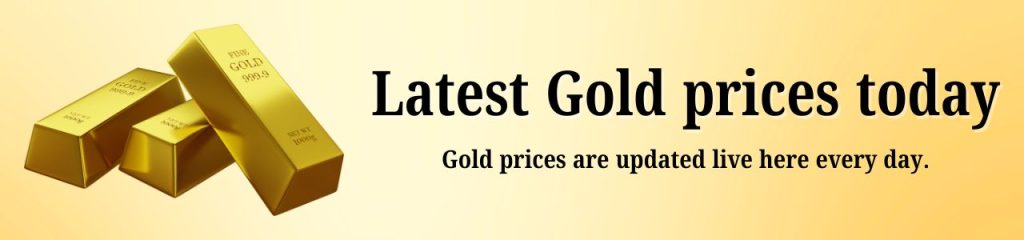 Latest gold price today