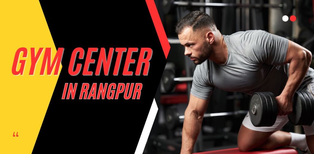 Best Gym Center in Rangpur